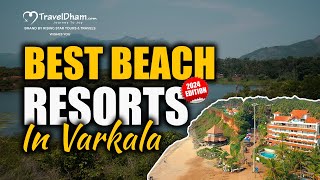 Best Beach Resorts in Kerala Varkala 2024 Edition  TravelDham [upl. by Olin]