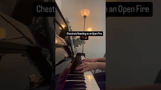 Chestnuts Roasting on an Open Fire piano christmasmusic [upl. by Rehtaef]