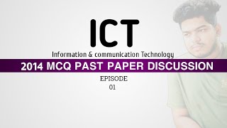 2014 ICT  MCQ PAST PAPER DISCUSSION [upl. by Laural]