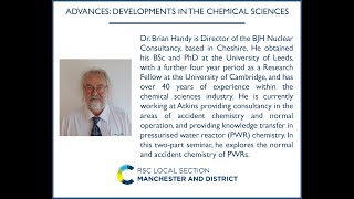 Normal Chemistry of Pressurised Water Reactors in the Nuclear Power Ind  Dr Brian Handy Part 1 [upl. by Aynotak]