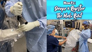 How To Drape amp Register The Mako Robot For Surgery  Sterile Demonstration [upl. by Hsenid651]