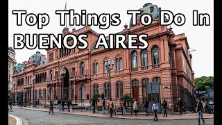 Top Things To Do in Buenos Aires Argentina [upl. by Ahsilrak]