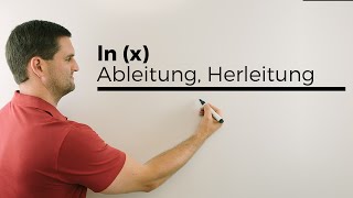 ln x Ableitung Herleitung  Mathe by Daniel Jung [upl. by Yreved]