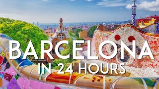 One day in BARCELONA  24hour Barcelona Travel Guide [upl. by Naibaf724]