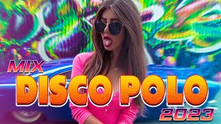 DISCO POLO W VIXIARSKICH REMIXACH 🎵 DISCO POLO 2023 💥 DISCO POLO W REMIXACH [upl. by Arezzini186]