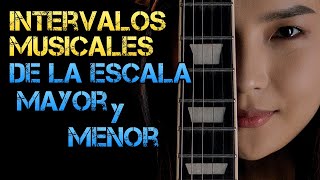 ¿Qué es un INTERVALO Musical Tutorial para Guitarra de los Intervalos de la ESCALA MAYOR y MENOR [upl. by Ardnot]