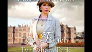 Rosemary McLoughlin Die Frauen von Tyringham Park 6 CDs [upl. by Allred]