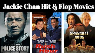 Jackie Chan All Hits And Flop Movies [upl. by Anahsal996]