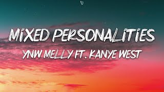 YNW Melly  Mixed Personalities Lyrics ft Kanye West [upl. by Renat]