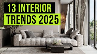 TOP 13 Interior Design Trends for 2025 [upl. by Lime]