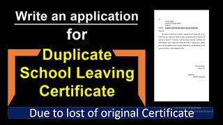 How to write an application for issuance of Duplicate School Leaving Certificate [upl. by Salene251]