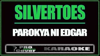 Silvertoes  Parokya Ni Edgar KARAOKE [upl. by Eizzil377]