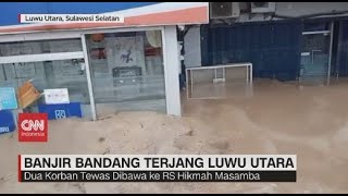 Banjir Bandang Terjang Masamba Luwu Utara [upl. by Acnaib738]