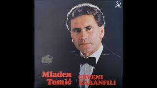 Mladen Tomic Crveni karanfili 1982 [upl. by Sivrad544]