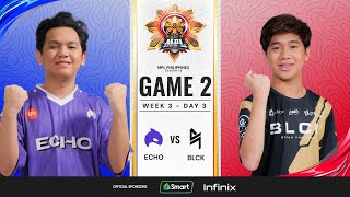 MPL PH S13  W3D3  ECHO vs BLCK  GAME 2 [upl. by Stalder]