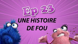 UNE HISTOIRE DE FOU [upl. by Assirhc324]