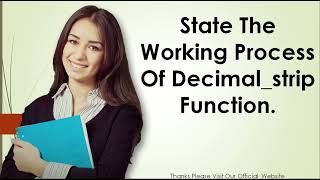 State The Working Process Of Decimal strip Function [upl. by Anuahsar]