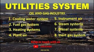 UTILITIES SYSTEM OIL AND GAS INDUSTRY  Oil and gas professional [upl. by Yakcm74]