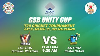 ALCON GSB UNITY CUP 2024  The CQS Scoring Willows vs Antruz Rising Stars  MATCH15 [upl. by Anecusa]