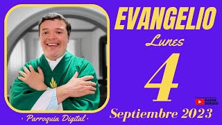 Evangelio de hoy Lunes 4 de Septiembre de 2023 [upl. by Ednyl]