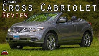 2011 Nissan Murano Cross Cabriolet Review  The Most INFAMOUS Convertible SUV [upl. by Zollie]