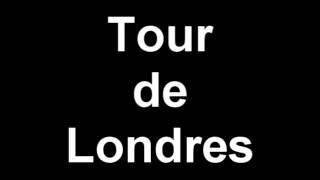 La tour de londres [upl. by Andrien627]