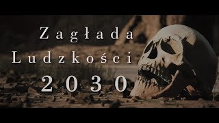 Zagłada ludzkości 2030 [upl. by Cleve]