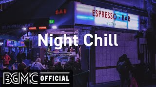 Night Chill Night City Hip Hop Jazz  Lofi Jazzhop Radio for Study [upl. by Engvall622]