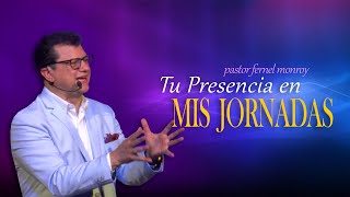 Pastor Fernel Monroy  Tu Presencia en Mis Jornadas [upl. by Segal724]