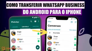 Como Transferir 𝗪𝗵𝗮𝘁𝘀𝗔𝗽𝗽 𝗕𝘂𝘀𝗶𝗻𝗲𝘀𝘀 do Android para iPhone 𝟭𝟬𝟬✅ [upl. by Nnayelhsa]