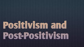 Positivism and PostPositivism  Simple Explanation [upl. by Elsy]