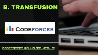 B Transfusion  Codeforces Round 991 Div 3 codeforces contest coding [upl. by Joella509]