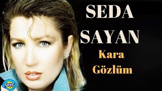 Seda Sayan  Kara Gözlüm [upl. by Elumas671]