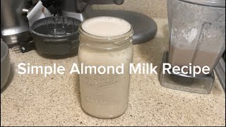 Delicious Almond Milk Recipe [upl. by Tami]