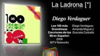 La Ladrona  Diego Verdaguer [upl. by Tarsuss]