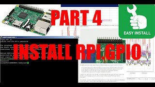 Part 4 Setup Your Own Raspberry Pi Install RPI GPIO [upl. by Niledam]