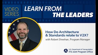 Learn from the Leaders How do Architecture amp Standards relate to V2X [upl. by Llerod]