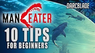 MANEATER 10 TIPS FOR BEGINNERS [upl. by Ahsiemaj]