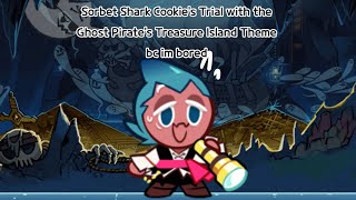 Sorbet Shark Cookie’s Trial but the theme is edited to the Ghost Pirate’s Treasure Island Theme [upl. by Inalaeham]