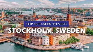 Top 10 Must See Attractions in Stockholm Sweden [upl. by Pravit]