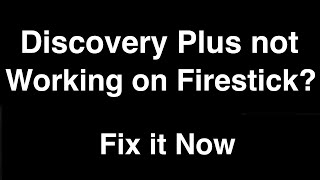 Discovery Plus not working on Firestick  Fix it Now [upl. by Nayab132]