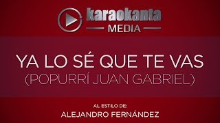 Karaokanta  Alejandro Fernández  Ya lo sé que te vas   Popurri Juan Gabriel [upl. by Bidget]