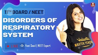 Breathing and Exchange of Gases L8  Disorders of Respiratory System  Class 11  Biotonic NEET [upl. by Esinev]