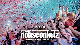 Böhse Onkelz  Mexico Live am Hockenheimring 2014 [upl. by Dannica]