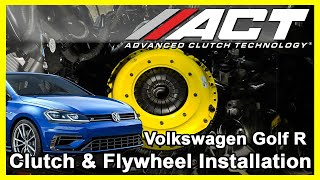 ACT Clutch Install 2015  2017 Volkswagen Golf R and Golf GTI [upl. by Sinnej]