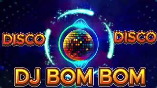 DJ BOMBOM  DISCO NONSTOP TECHNO REMIX  MUSIC REMIX [upl. by Nivel706]