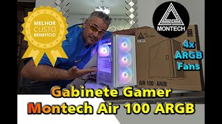 Review Gabinete Gamer Montech AIR 100 ARGB com 4 FANS e muito mais [upl. by Atteoj]