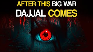 DAJJAL COMES AFTER THIS BIG WAR [upl. by Leira]