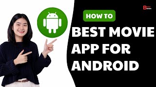 WHAT IS THE BEST MOVIE APP FOR ANDROID 2025 FULL GUIDE [upl. by Jerold]