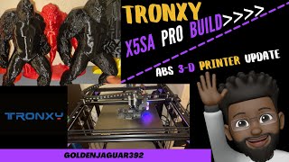 TRONXY X5SA Pro  ABS 3D Printer Update  GoldenJaguar392 [upl. by Brookhouse739]